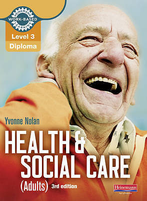 Health and Social Care (Adults): Candidate Book: Diploma Level 3 ...