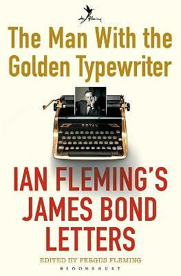 The Man with the Golden Typewriter: Ian Flemings by Fergus Fleming (PB 2016) - Image 4
