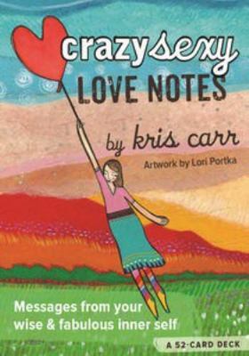 Crazy Sexy Love Notes : A 52-Card Deck by Kris Carr (2015, Cards