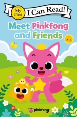 Pinkfong: Meet Pinkfong and Friends; My First I- paperback, Pinkfong, 0063272431