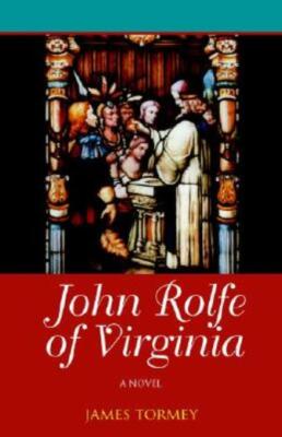 John Rolfe Of Virginia