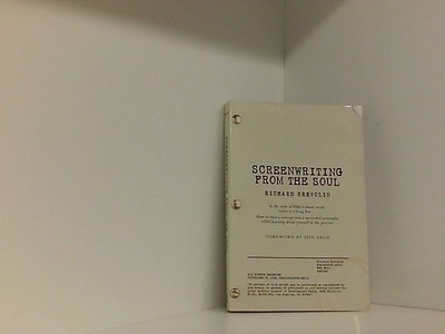 Screenwriting from the Soul: Letters to an Aspiring Screenwriter Krevolin, Richa