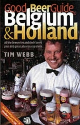 Good Beer Guide to Belgium and Holland: All the Beers and 600 Buch CAMRA Books