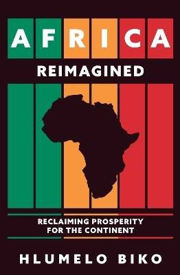 Africa Reimagined, Hlumelo Biko,  Hardback