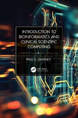 Paul S. Ganney Introduction to Bioinformatics and Clinical S (Gebundene Ausgabe)