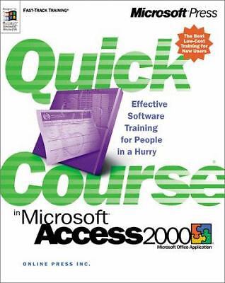 Quick Course in Microsoft Access 2000 by Online Press, Inc; Online Press