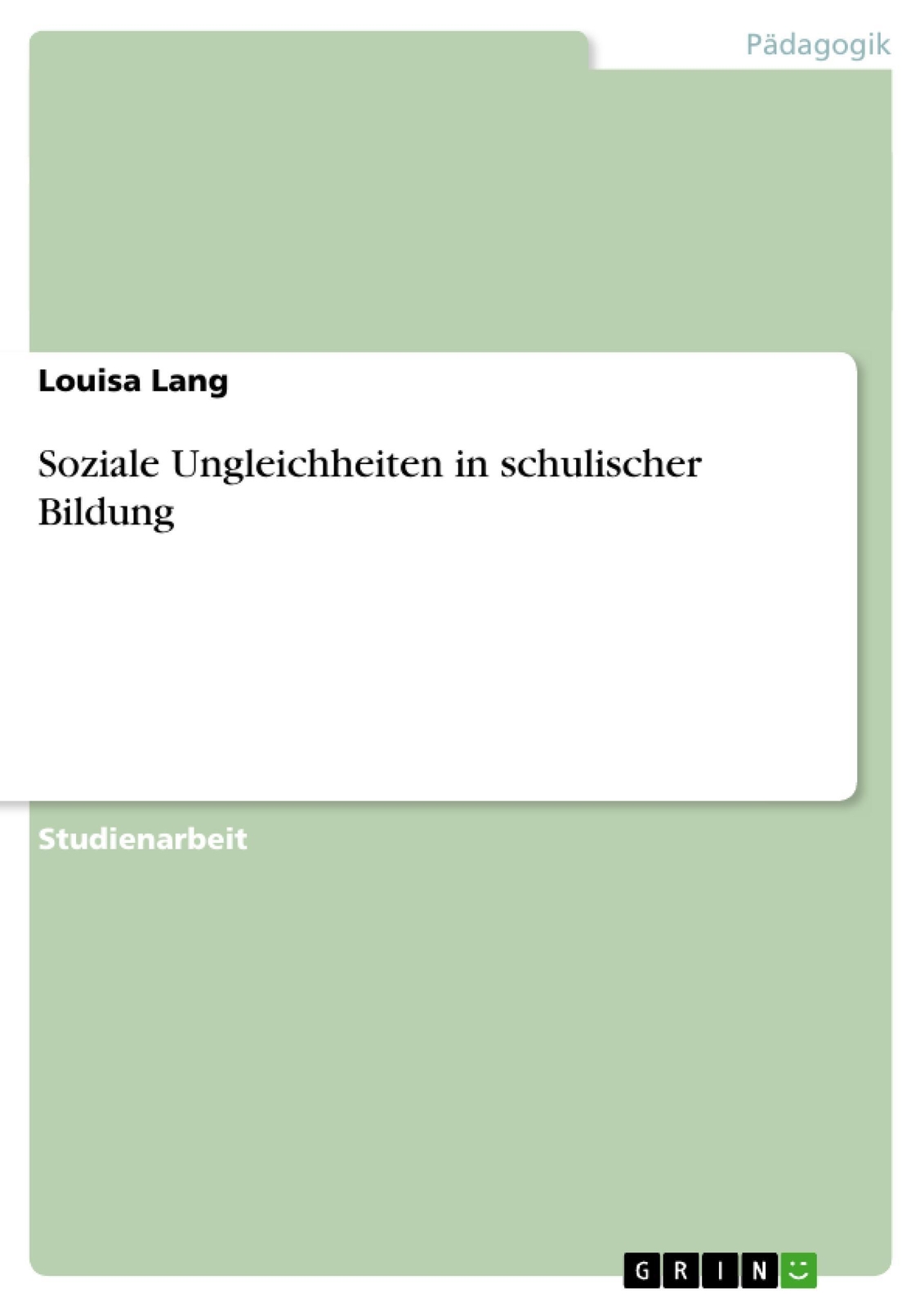 Thumbnail - Soziale Ungleichheiten In Schulischer Bildung Louisa Lang Taschenbuch