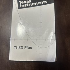 Texas Instruments TI-83 Plus Graphing Calculator Instruction Manual Guide Book