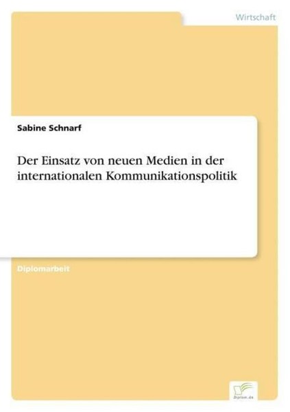 Der Einsatz Von Neuen Medien In Der Internationalen Kommunikationspolitik Sabine-image