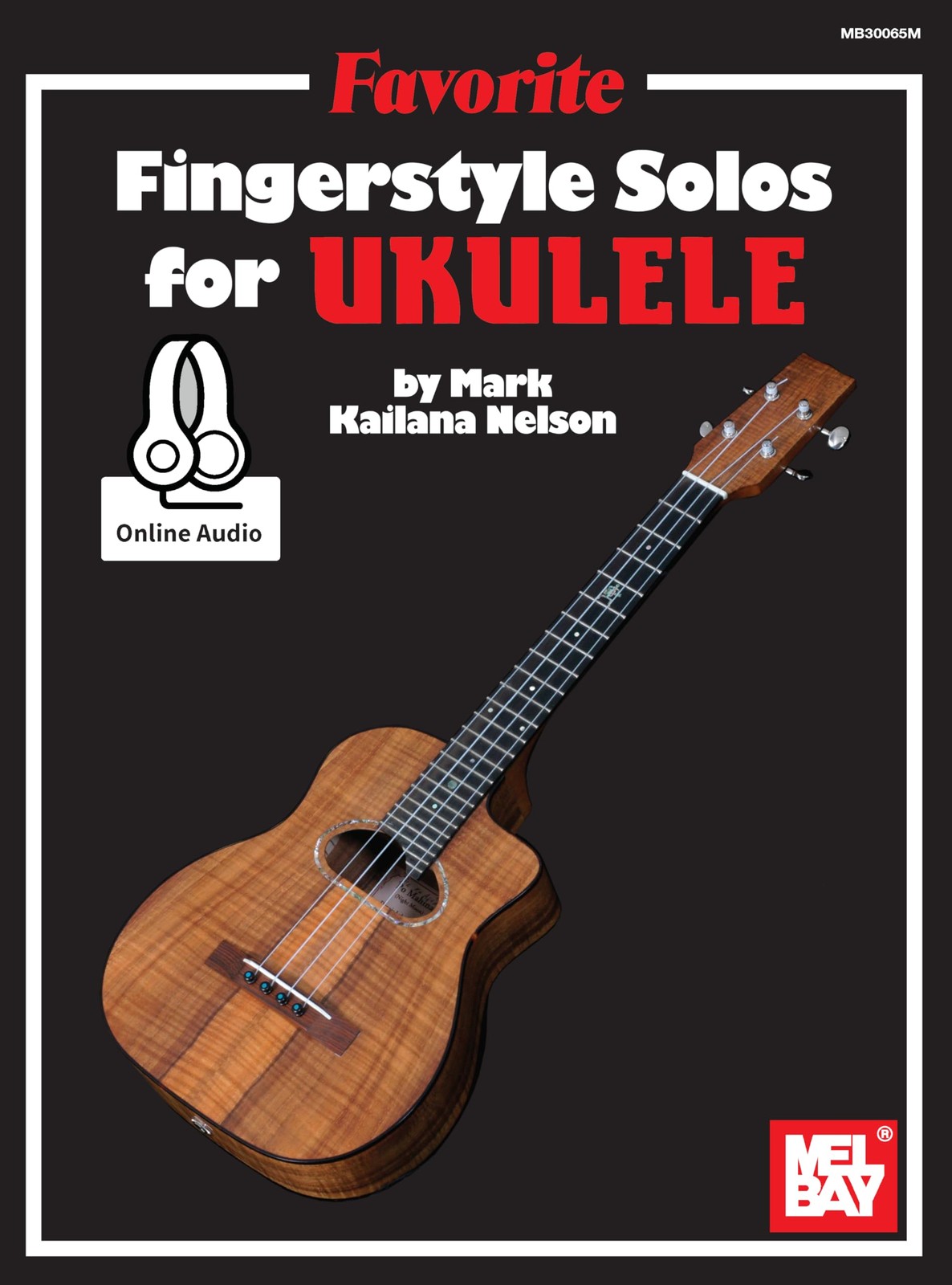 Favorite Fingerstyle Solos for Ukulele: With Online Audio,Nelson