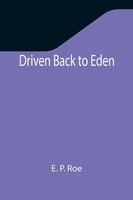 E. P. Roe | Driven Back To Eden | Taschenbuch | Englisch (2021) | Alpha Editions