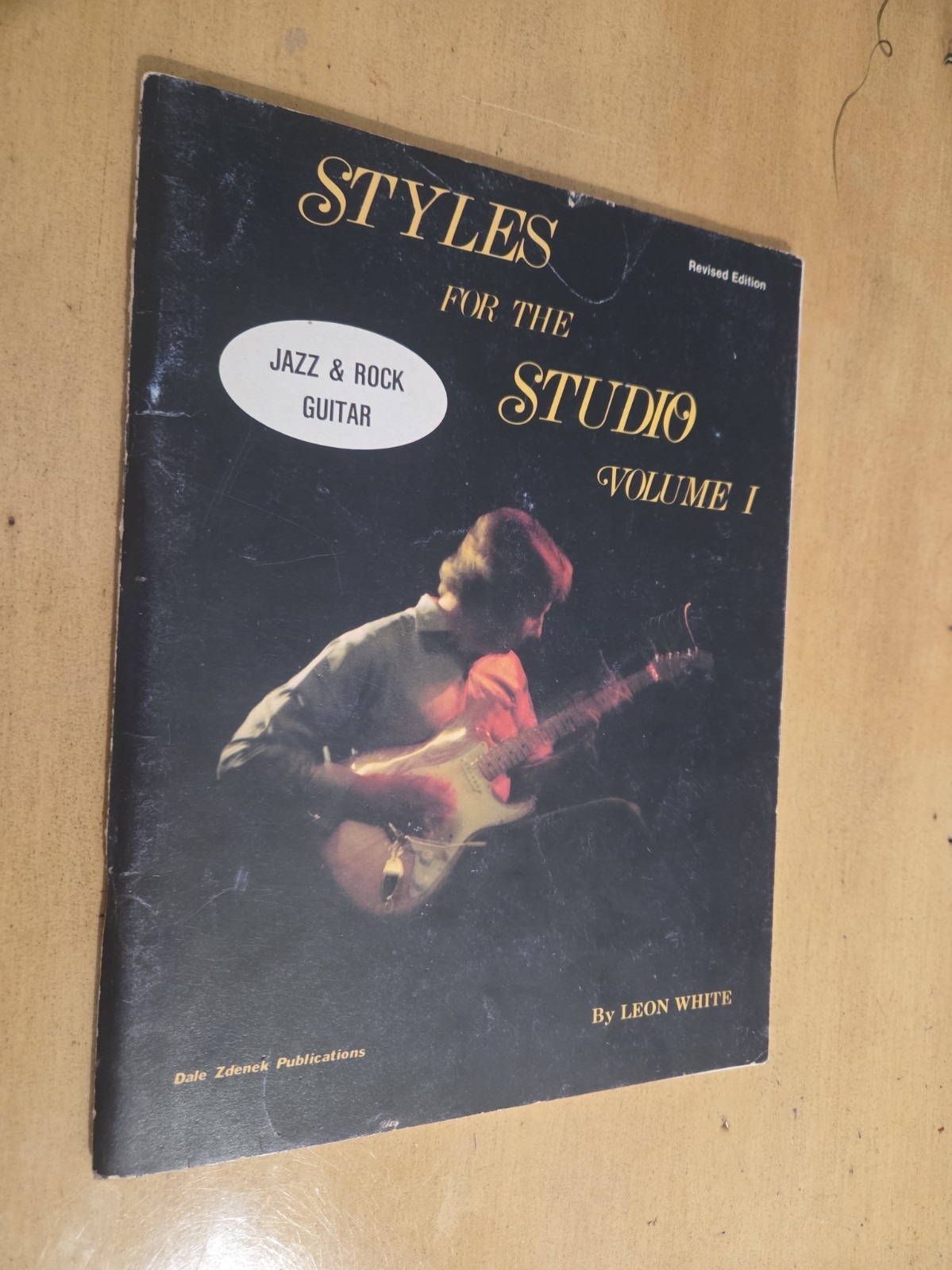 Leon White Styles For The Studio Vol#1 Jazz & Rock Guitar  1976 Edition90 Pages 