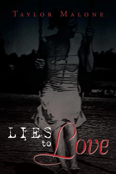 Taylor Malone | Lies To Love | Taschenbuch | Englisch (2014) | Xlibris-image