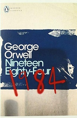 NINETEEN EIGHTY FOUR (PENGUIN MODERN CLASSICS) By George Orwell & Ben Pimlott