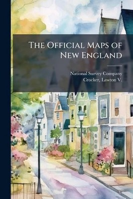 The Official Maps of New England by National Survey Company Paperback Book