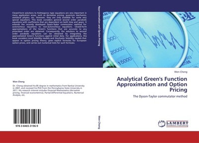 Analytical Green's Function Approximation and Option Pricing Wen Cheng