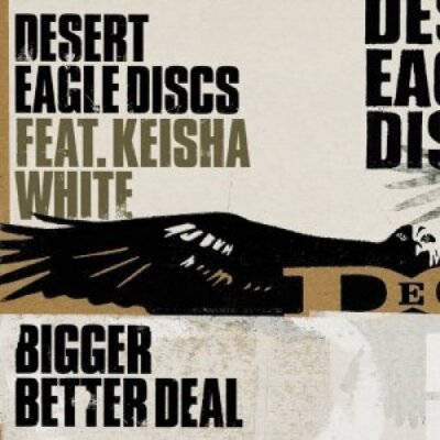 Desert Eagle Discs - Single-CD - Bigger better deal (4 versions, 2003, feat. ...