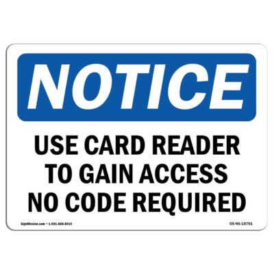 SignMission 7 x 10 in. - Use Card Reader to Gain Access No Code Required