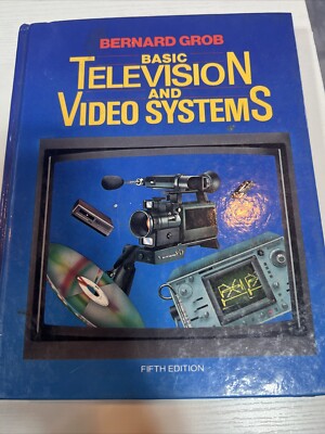 Basic Television and Video Systems by bernard-grob