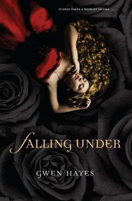 Falling Under; A Falling Under Novel - 0451232682, paperback, Gwen Hayes