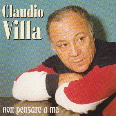 Audio Cd - Claudio Villa - Non Pensare A Me  - It-why -D- Neu
