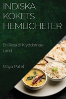 Maya Patel | Indiska KöKets Hemligheter | Taschenbuch | Schwedisch (2023)