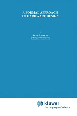 Jørgen Staunstrup | A Formal Approach to Hardware Design | Taschenbuch (2012)