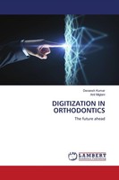 Digitization IN Orthodontics Devansh Kumar