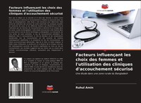 Facteurs InfluençAnt Les Choix Des Femmes Et L'utilisation Des Cliniques...