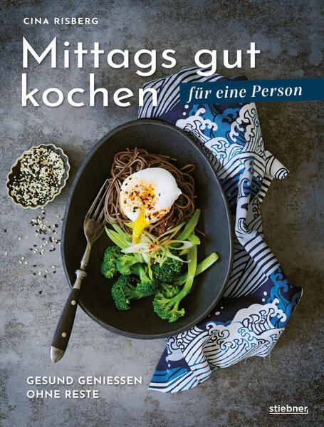 Mittags gut kochen für eine Person: Gesund genießen ohne Reste. Mittagessen-Idee