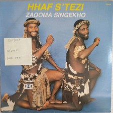 Hhaf S'tezu Zaqoma Singekho Vinyl Record VG+/VG+ TUH25 1991