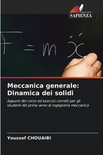 Meccanica generale: Dinamica dei solidi by Youssef Chouaibi Paperback Book
