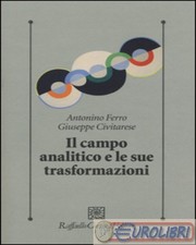 9788860307811 Antonino Ferro,Giuseppe Civitarese Il campo analitico e le sue tra