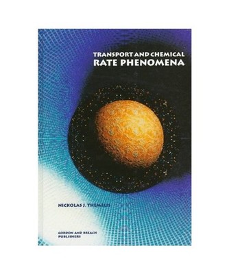 Transport and Chemical Rate Phenomena, Themelis, Nickolas J.