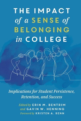 The Impact of a Sense of Belonging in College by Erin Bentrim... - 9781642672619