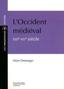 LOccident médiéval XIIIe-XVe siècle von Demurger, Alain | Buch | Zustand gut