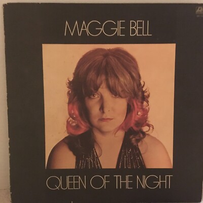 MAGGIE  BELL               LP      QUEEN OF THE NIGHT