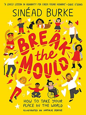 Break the Mould: How to Take Your Place in the World -... - Burke, Sinéad