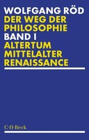 Der Weg Der Philosophie Bd. 1: Altertum, Mittelalter, Renaissance Wolfgang