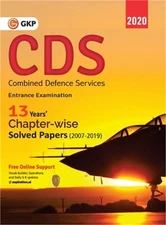 CDS (Combined Defence Services) 2020 - Chapterwise Solved Papers 2007-2019 (Pape