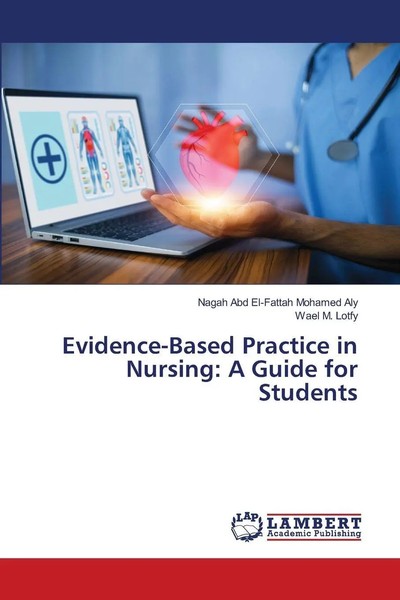Nagah Abd El-Fattah Mohamed Aly (U. A.) | Evidence-Based Practice In Nursing-image