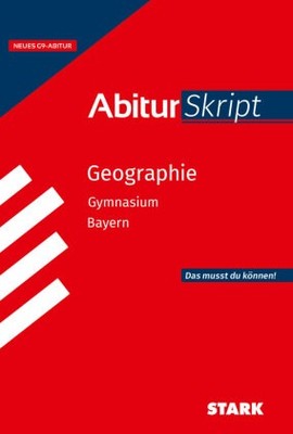 STARK Geographie - AbiturSkript Bayern | Ehm, Matthias | Kartoniert