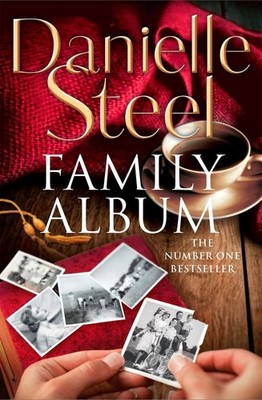 Family Album: An epic, unputdownable read from the worldwide bestseller by Danie