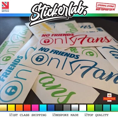 NO FRIENDS ONLY FANS, Vinyl Sticker, Decal, Onlyfans, JDM, DUB, Funny, Car