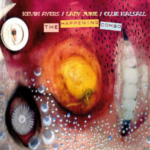 Kevin Ayers, Lady June & Ollie Halsall The Happening Combo (CD) Album