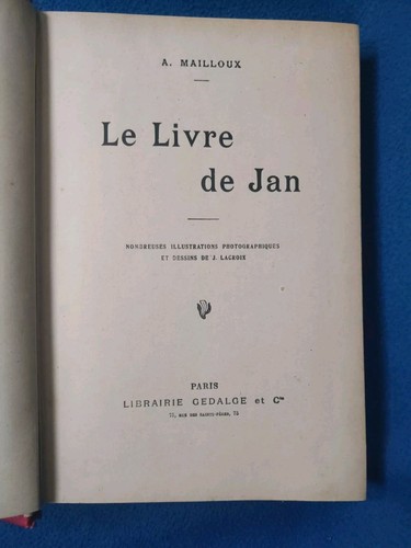 Auguste Mailloux, "Le livre de Jan", 1906, con molte fotografie e illustrazioni - Imagen 2 de 23