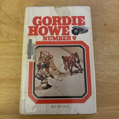Gordie Howe Number 9 by Jim Vipond hb/dj 1971