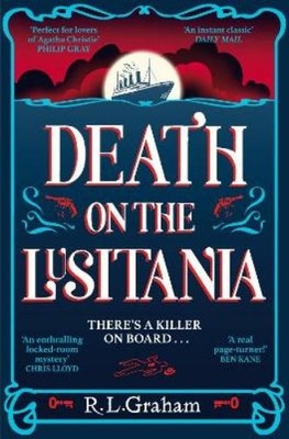 R. L. Graham Death on the Lusitania (Taschenbuch) Patrick Gallagher