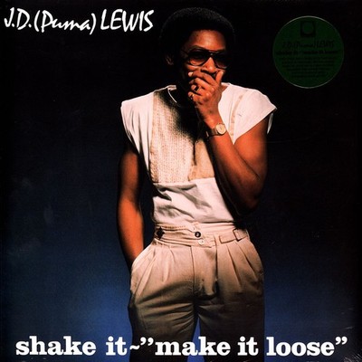 J. D. (Puma) Lewis - Shake It - Make It Loose (Vinyl LP - 1984 - EU - Reissue)