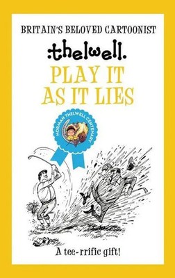 Play It As It Lies | A witty take on golf from the legendary cartoonist | Buch